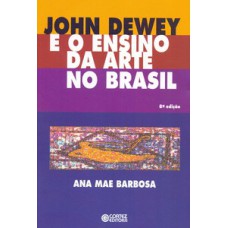 John Dewey e o ensino da arte no Brasil