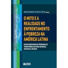 O mito e a realidade no enfrentamento à pobreza na América latina