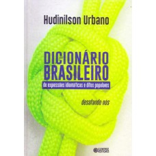 Dicionário brasileiro de expressões idiomáticas e ditos populares