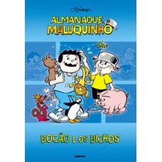 Almanaque Maluquinho – Bocão e os bichos