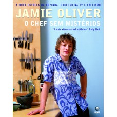 Jamie Oliver - O chef sem mistérios