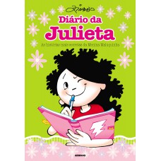 Diário da Julieta - As histórias mais secretas da menina maluquinha