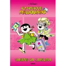 Almanaque Maluquinho - Viagens da Carolina