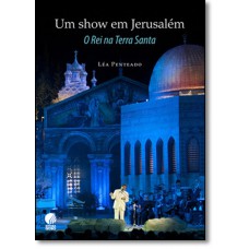 Show Em Jerusalem, Um - O Rei Na Terra Santa