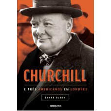 Churchill e três americanos em Londres