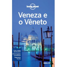 Lonely Planet Veneza e Vêneto