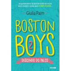 Boston Boys 2: Descendo do palco