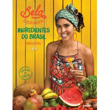 Bela Cozinha – Ingredientes do Brasil