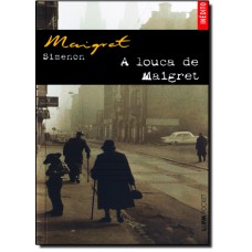 Louca De Maigret, A - Edicao De Bolso
