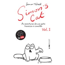 Simon''''s cat : as aventuras de um gato travesso e comilão (vol. 1)