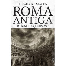 Roma antiga: de rômulo a justiniano