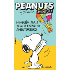 Peanuts: ninguém mais tem o espírito aventureiro