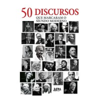 50 Discursos que marcaram o mundo moderno