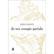 Do seu coração partido