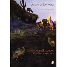 Enigmas de huasao - uma história peruana
