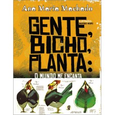 Gente, Bicho, Planta: Gente, Bicho, Planta: O Mundo Me Encanta