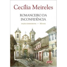 Romanceiro da Inconfidência - Edição Comemorativa 60 anos