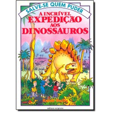 Incrivel Expedicao Aos Dinossauros, A