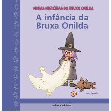 A infância da bruxa Onilda
