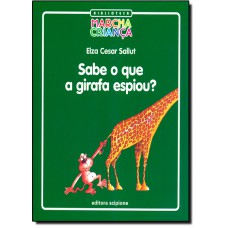 Sabe O Que A Girafa Espiou?