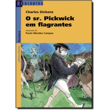 Sr. Pickwick Em Flagrantes, O