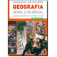 Geografia Geral E Do Brasil: Espaco Geografico E Globalizacao