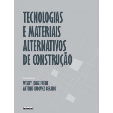 Tecnologias e materiais alternativos de construção