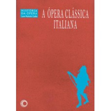 A ópera clássica italiana