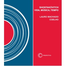 Shostakóvitch: vida, música, tempo
