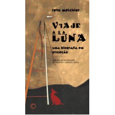 Viaje a la luna: uma biografia em projeção