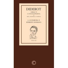 Diderot: obras vi - o enciclopedista