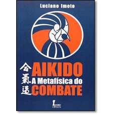 Aikido   A Metafisica Do Combate