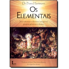 Elementais: Sua Natureza E Diversas Categorias, Grupos, Generos E Classes (Os)