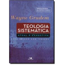 Teologia Sistematica - (Grudem) - (Acompanha Cd-Rom) - Capa Dura