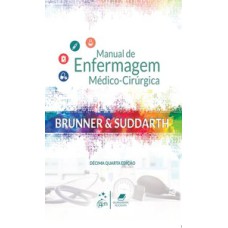 Brunner & Suddarth - Manual de Enfermagem Médico-Cirúrgica