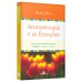 Aromaterapia e as emoções