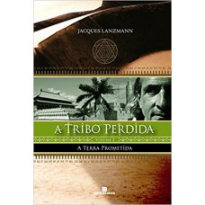 Terra Prometida, A - Serie A Tribo Perdida - Volume 2