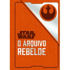 Star Wars: o arquivo rebelde