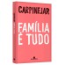 Família é tudo