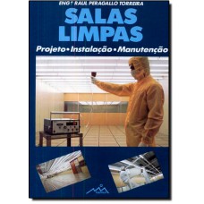 Salas Limpas: Projeto, Instalacao, Manutencao