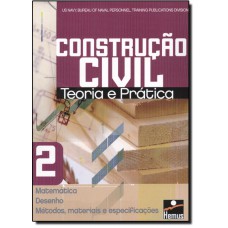 Construcao Civil: Matematica, Desenho, Metodos - Volume 2