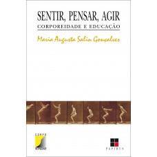 Sentir, pensar, agir
