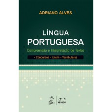 Língua Portuguesa - Compreensão e Interpretação de Textos - Concursos Enem Vestibulares