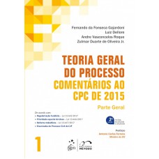 Teoria geral do processo - Comentários ao CPC de 2015 - Volume 1
