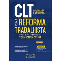 Clt Comparada e Atualizada com a Reforma Trabalhista