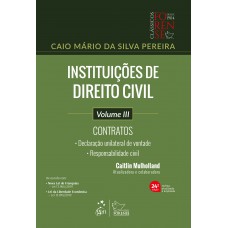 Instituições de Direito Civil - Vol. III - Contratos