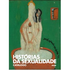 Histórias da sexualidade: catálogo