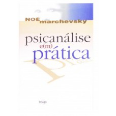 Psicanálise e(m) prática