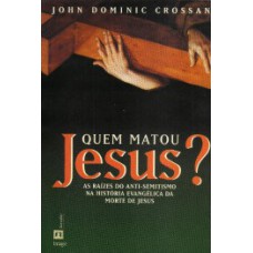 Quem matou Jesus?