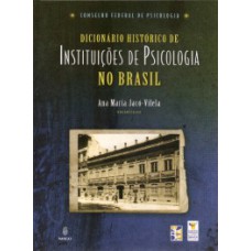 Dicionário histórico de instituições de psicologia no Brasil